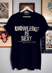 Image 2 of KNOWLEDGE IS SEXY T-SHIRT
