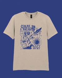 "Gimme A Break " Blue Lyric T-Shirt 