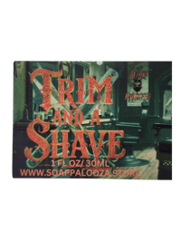 TRIM AND A SHAVE 1 (oz) 30 ML