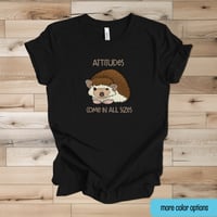 Image 1 of Hedgehog Attitude Unisex T-shirt