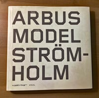  Arbus, Model, Strömholm. Moderna Museet Exhibition Catalog. Edited by Anna Tellgren.