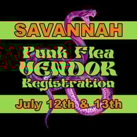 SAVANNAH PUNK FLEA! *VENDOR REG*