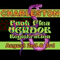 CHARLESTON PUNK FLEA! *VENDOR REG*