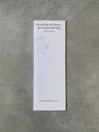 Image 1 of Afternoon Editions No. 1: Reseeding the library, gleaning readership by JEROEN PEETERS