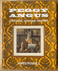 Image 1 of Peggy Angus, Designer, Teacher, Painter by James Russell