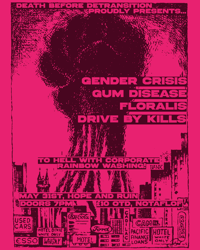 MAY 31st - PUNK PRIDE W/ GENDER CRISIS, GUM DISEASE, FLORALIS, DRIVE BY KILLS