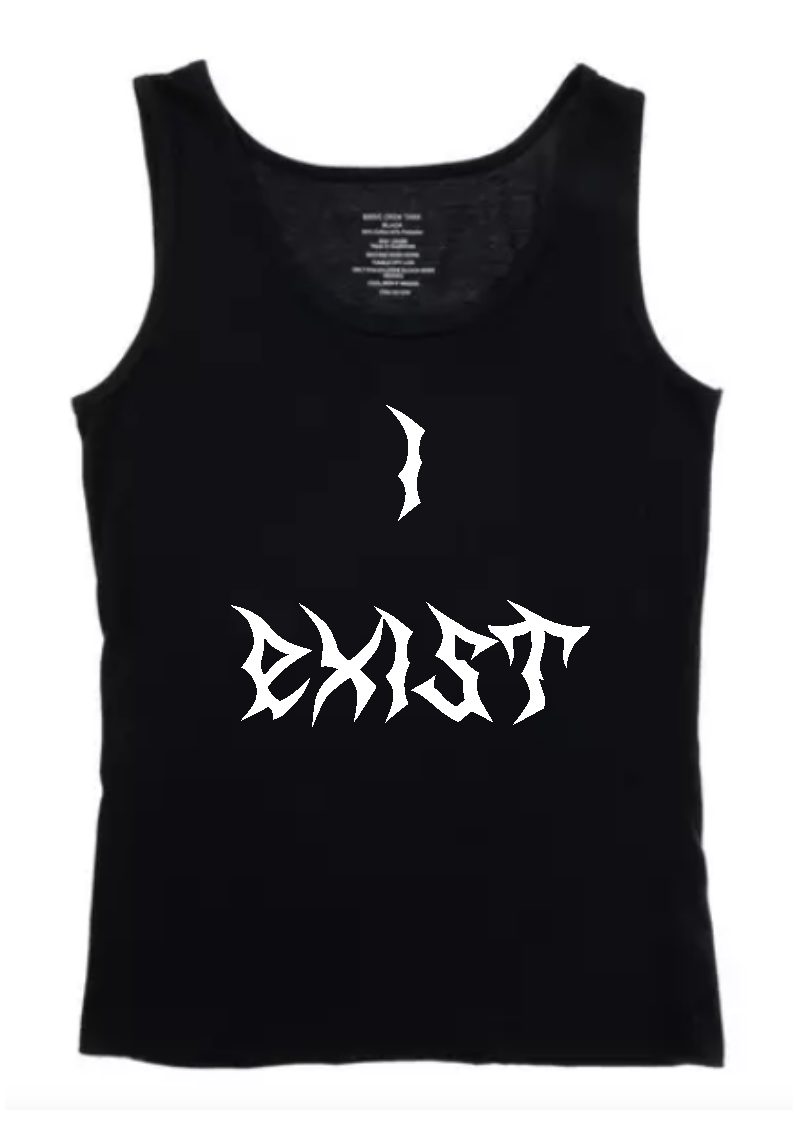 Image of I Exist Tank Top Pre-Order