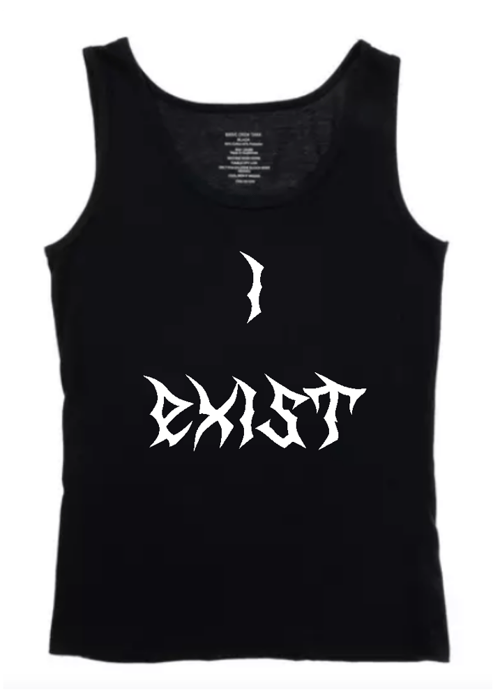 Image of I Exist Tank Top Pre-Order