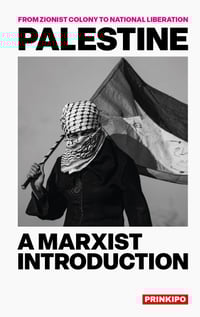 Palestine, A Marxist Introduction