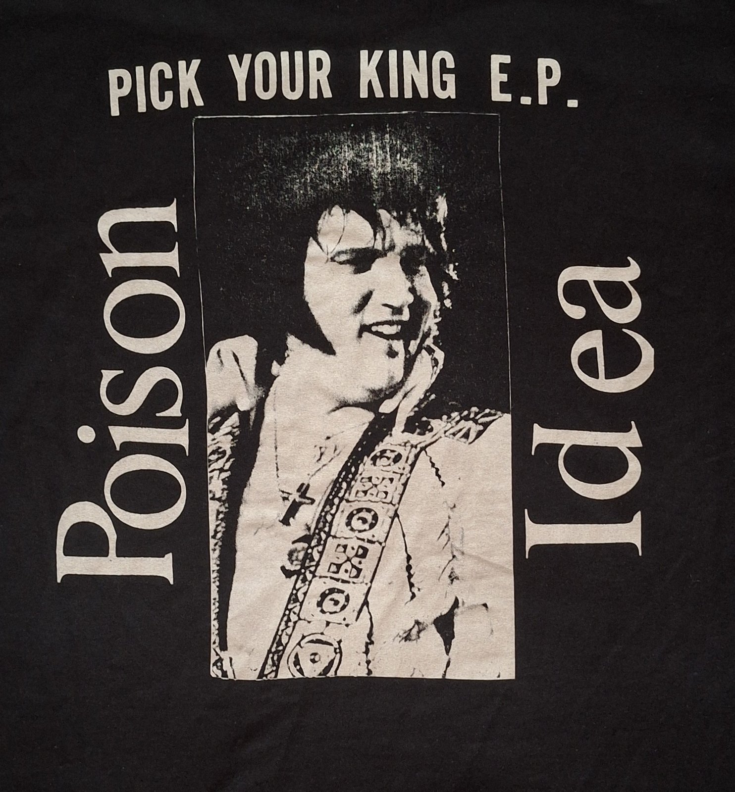 PICK YOUR KING black t-shirt / Poison Idea