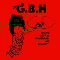 G.B.H - Leather, Bristles, No Survivors And Sick Boys... NEW LP (black vinyl)