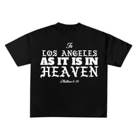 IN L.A.  AS IT IS IN HEAVEN 