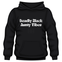 Deadly Aunty Hoodie