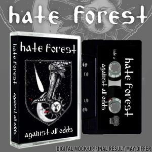 Image of Hate Forest – Against All Odds Tape