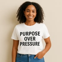 Image 1 of Purpose Over Pressure Tee