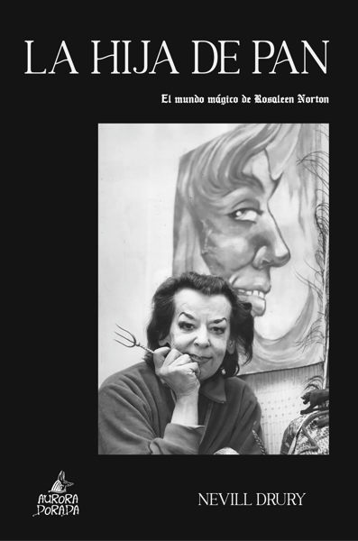 Image of La hija de Pan. El mundo mágico de Rosaleen Norton