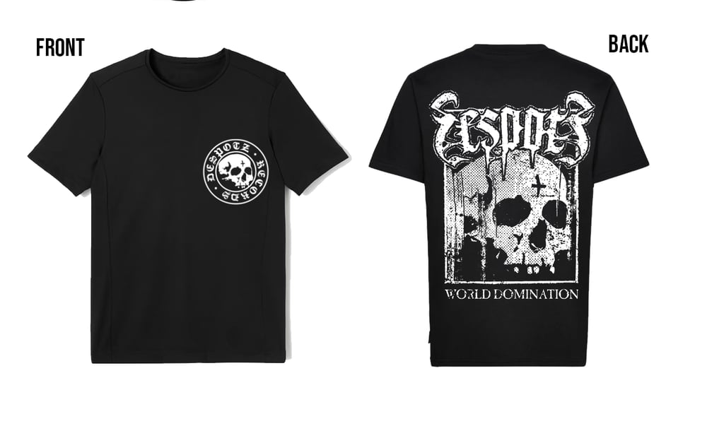 Image of Despotz Records World Domination T-shirt.