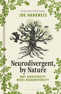 Neurodivergent, By Nature: Why Biodiversity Needs Neurodiversity