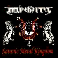 Image 1 of Impurity (BRA) - Satanic Metal Kingdom CD