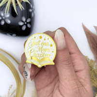 Image 2 of Just One More Chapter Book Lover Enamel Pin – Gold Hard Enamel Collectible