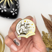 Image 4 of Just One More Chapter Book Lover Enamel Pin – Gold Hard Enamel Collectible
