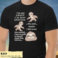 Image 2 of Quirky Sloth is Crazy Unisex T-shirt Design