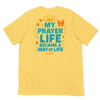 Prayer Life T-Shirt (Unisex)(Multi-Colors Available)