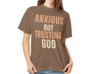Image 1 of ANXIOUS BUT TRUSTING GOD Brown Tee/Unisex