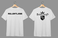 RELENTLESS by Audio Reign - WHITE T SHIRT RELENTLESS FRONT
