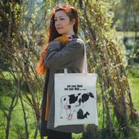 Image 1 of Not your Mom, Not your Milk | Fabric bag