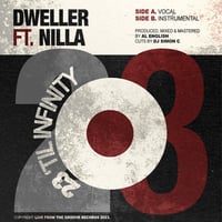 Image 1 of Dweller Ft Nilla - 23 Til' Infinity (7" Vinyl) 