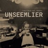 Unseemlier - I Have A Screw Loose, Somewhere 12" LP