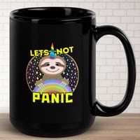 Lets Not Panic Sloth Black Coffee Mug