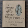 All Mirrors Are Magic Mirrors: Reflections on Pictures Found in Children’s Books