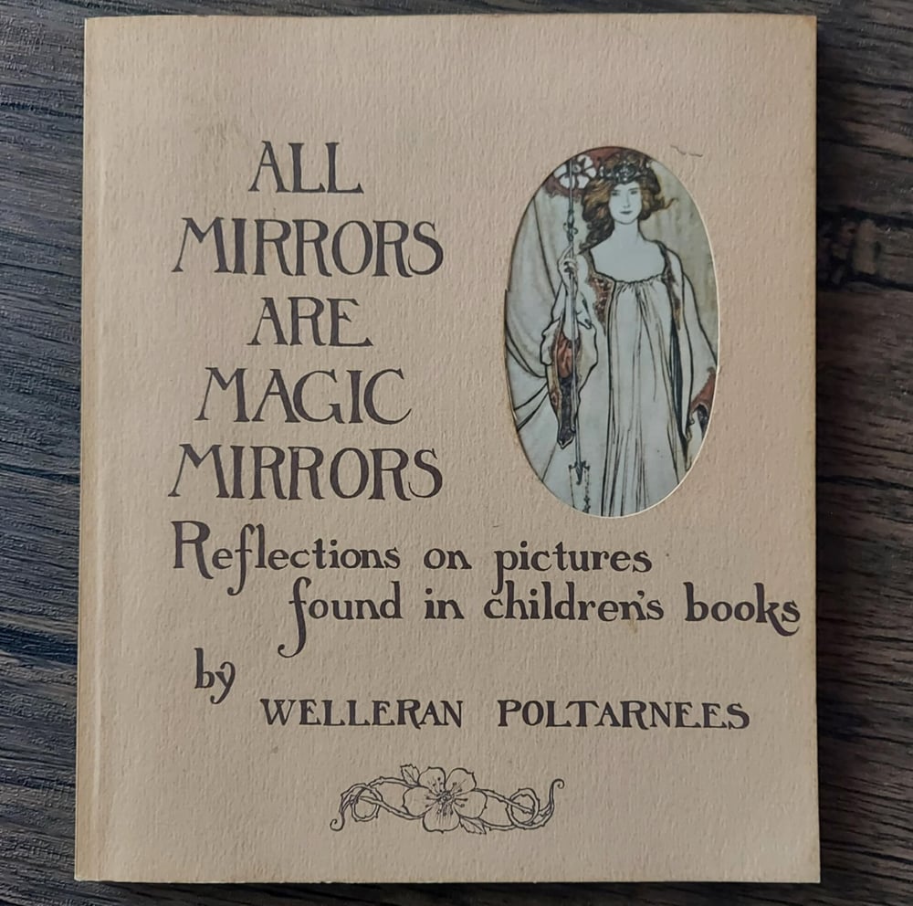 All Mirrors Are Magic Mirrors: Reflections on Pictures Found in Children’s Books