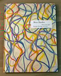 Image 1 of Brice Marden: Work of the 1990s; Paintings, Drawings, and Prints. Charles Wylie.