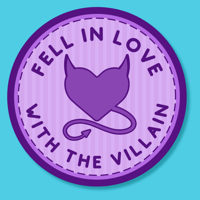 Fell in Love with the Villain, 2.5" Sticker, Merit Badge for Adults