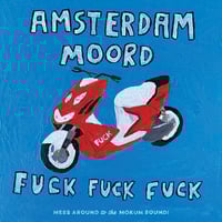 Image 2 of FUCKFUCKFUCK - "JAREN MEE / AMSTERDAM MOORD" SINGLE