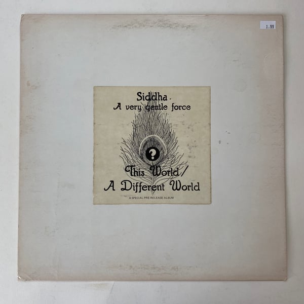 Image of Siddha "A Very Gentle Force - This World/A Different World"