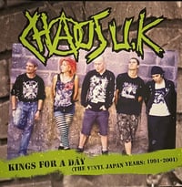 Image 1 of Chaos U.K.  ''Kings For A Day (The Vinyl Japan Years: 1991 - 2001)'' lp