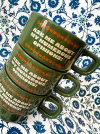 Image 2 of Ask me About my Numerous Opinions- 11 oz Stackable Ceramic Coffee Mug