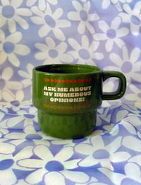 Image 1 of Ask me About my Numerous Opinions- 11 oz Stackable Ceramic Coffee Mug