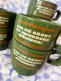Image 5 of Ask me About my Numerous Opinions- 11 oz Stackable Ceramic Coffee Mug