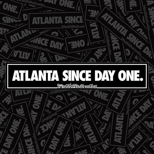 Image of Atlanta Since Day One 9" Sticker