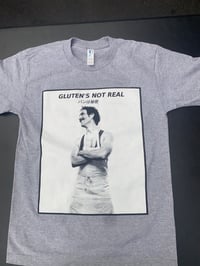 Image 1 of Gluten's Not Real Shirt