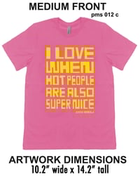 Image 2 of J. Otto Seibold "I Love When Hot People Are Also Super Nice" T-shirt in Pink