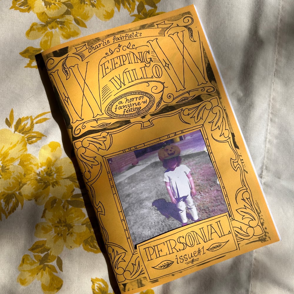 Weeping Willow Issue #1: Personal