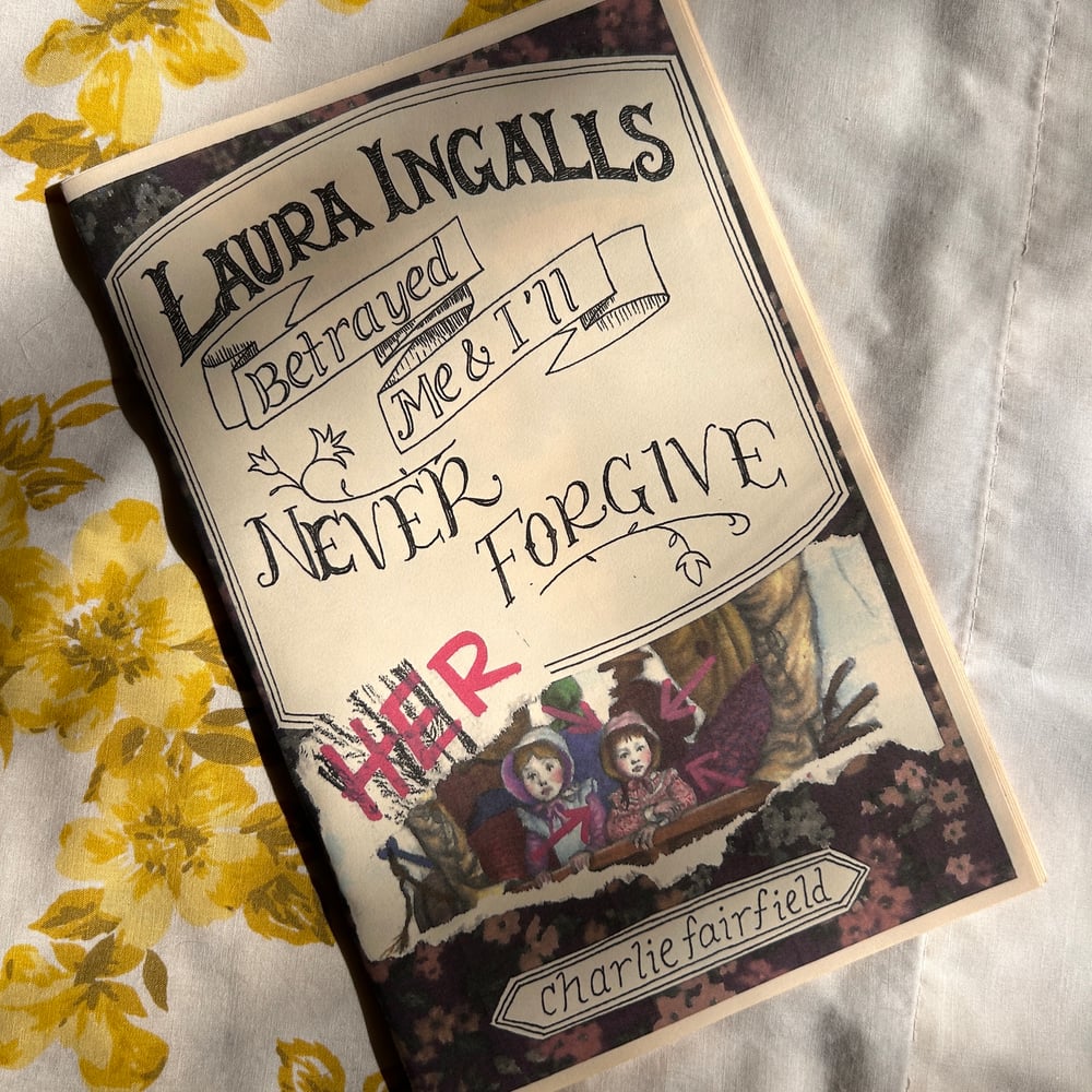 Laura Ingalls Betrayed Me & I'll Never Forgive Her