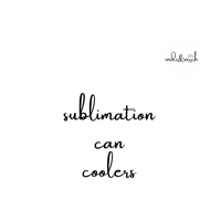 SUBLIMATION CAN COOLERS