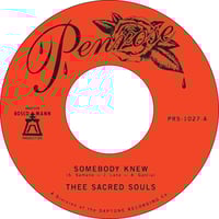 Image 1 of Thee Sacred Souls- Somebody Knew b/w We Don't Have To Be Alone